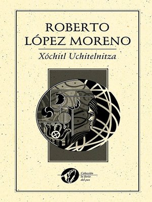 cover image of Xochitl Uchitelnitza